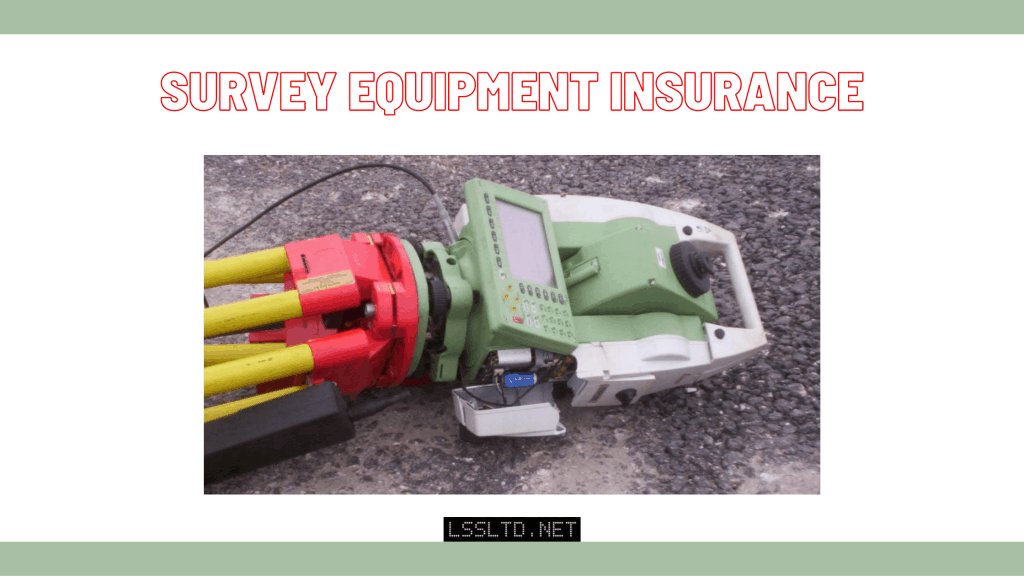 Survey Equipment Insurance