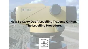 How To Carry Out A Levelling Traverse Or Run. The Levelling Procedure