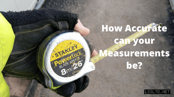 How accurate can your measurements be