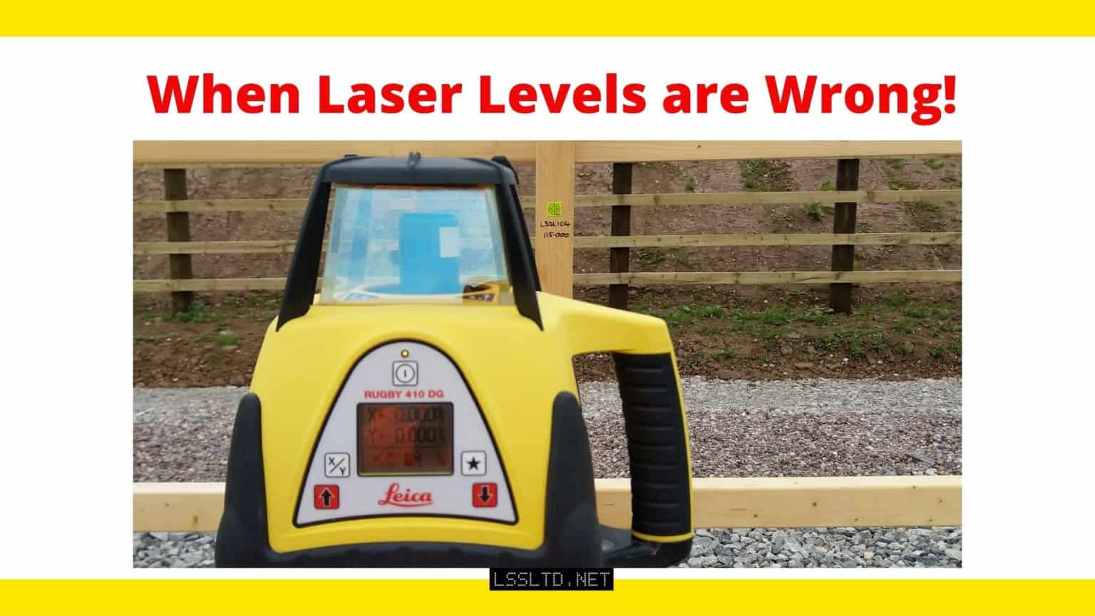 When Laser Levels are Wrong. My Experience.