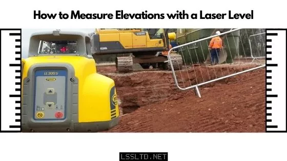 Measuring Elevations with Laser Levels
